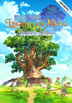 Постер к аниме Легенда о святом мече: Легенда маны — Каплевидный кристалл